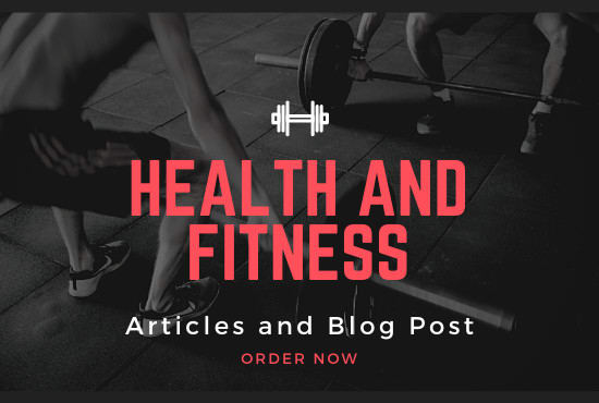 Gig Preview - Write health and fitness articles with SEO practice