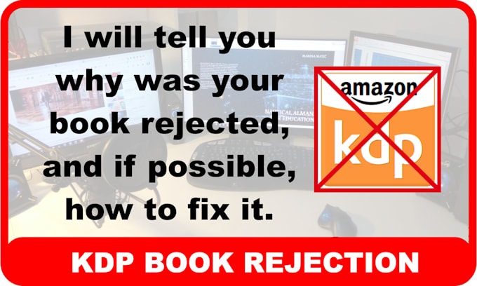 Gig Preview - Tell you why your low to medium content book was rejected blocked by amazon KDP