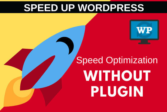 Gig Preview - Speed up wordpress and do speed optimization