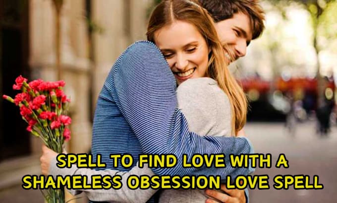 Gig Preview - Cast a spell to find love with a shameless obsession love spell