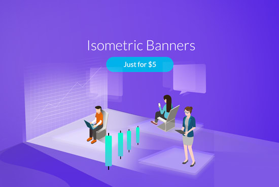 Gig Preview - Design unique and high quality isometric banners