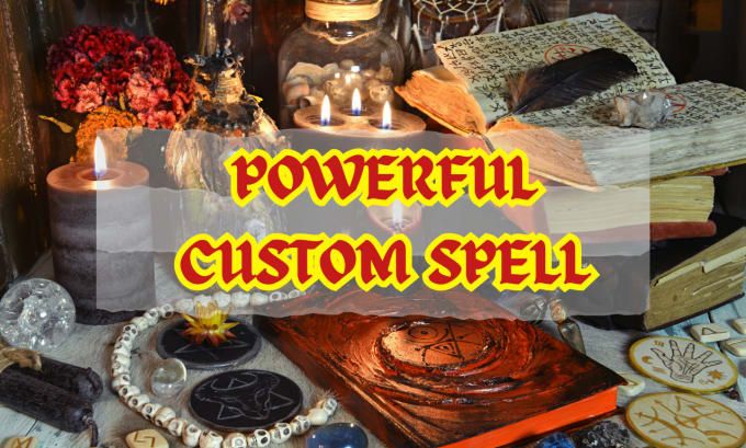 Gig Preview - Cast a powerful custom spell which manifests fast