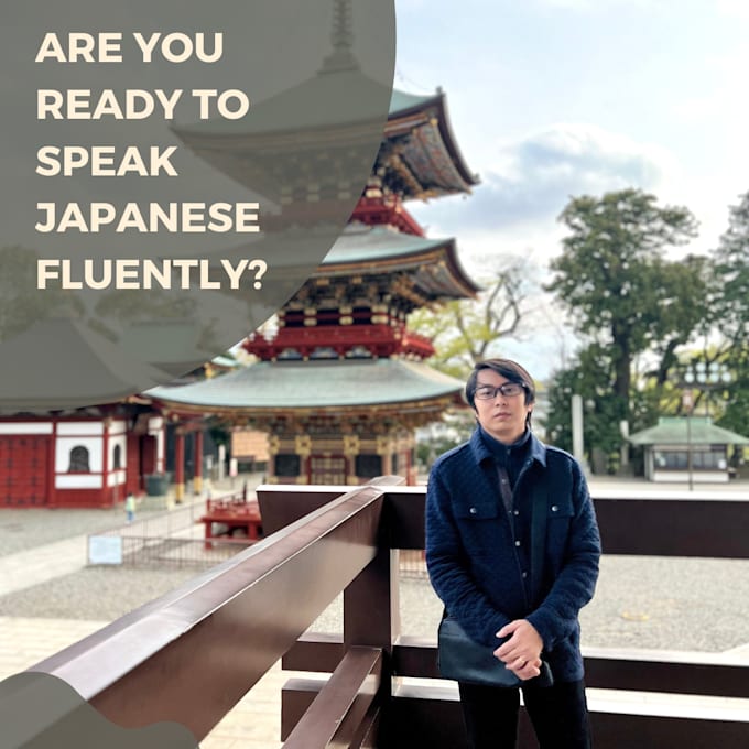 Gig Preview - Be your native japanese tutor with english fluency