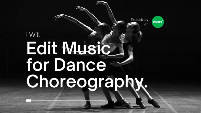 Gig Preview - Edit music for dance choreography or dj sets