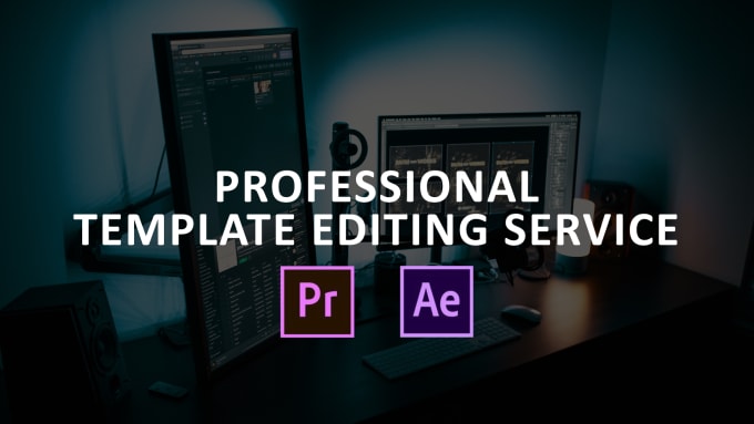 Gig Preview - Professionally edit any after effects and premiere pro template