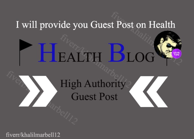 Gig Preview - Write and publish guest post on health blog