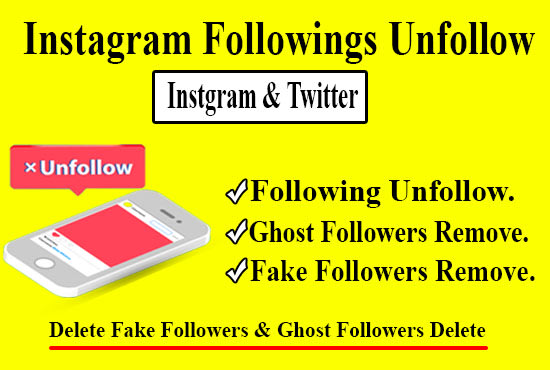 Gig Preview - Unfollow instagram followings and remove unusual followers