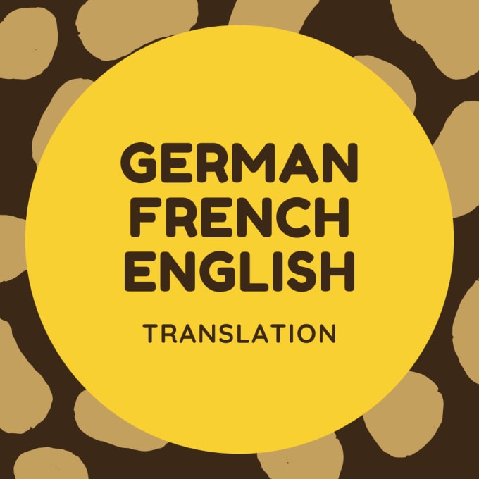 Gig Preview - Translate french or english to german and vice versa