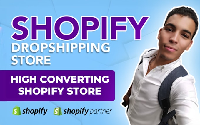 Gig Preview - Create a high converting dropshipping shopify store