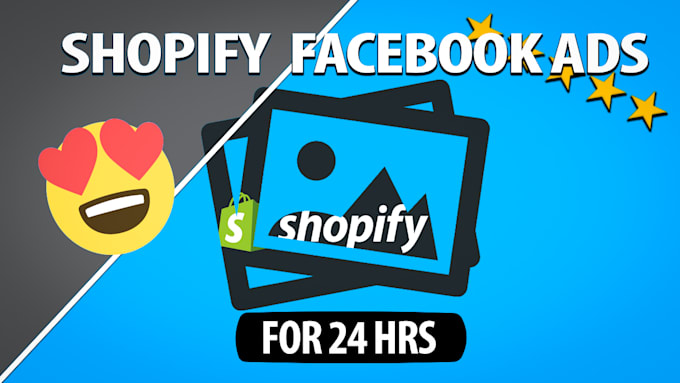 Gig Preview - Create awesome facebook shopify ads