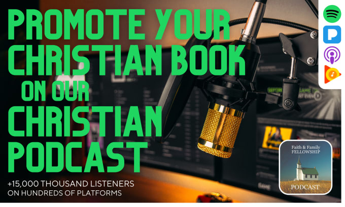 Gig Preview - Promote your christian content on my christian podcast