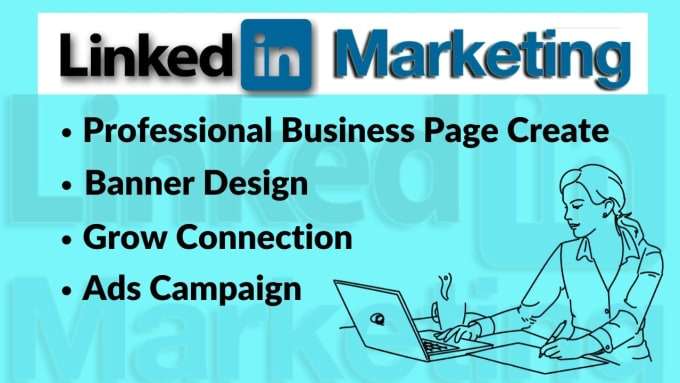 Gig Preview - Create linkedin  company business page, grow connections and ads campaign