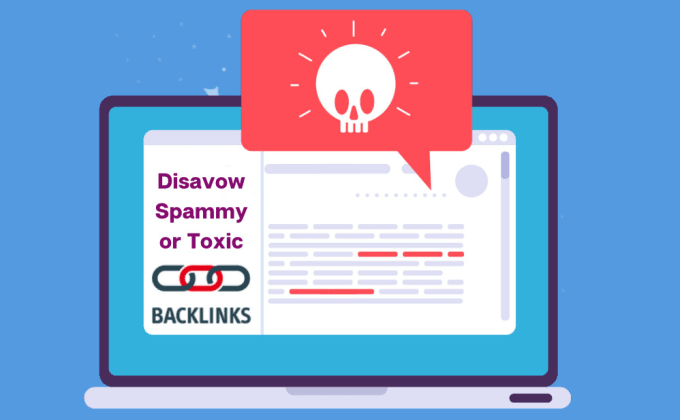 Gig Preview - Disavow spammy or toxic backlinks from your website