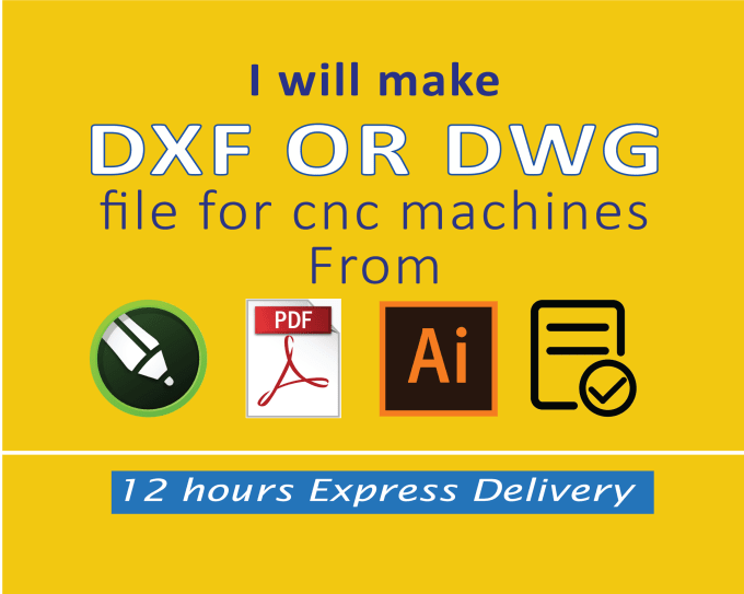 Gig Preview - Make dxf or dwg for cnc machines from pdf, illustrator, svg, and coreldraw file