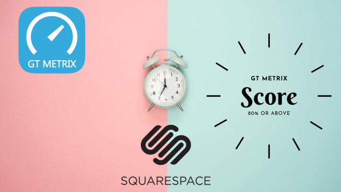 Gig Preview - Optimize squarespace website speed according to gtmetrix