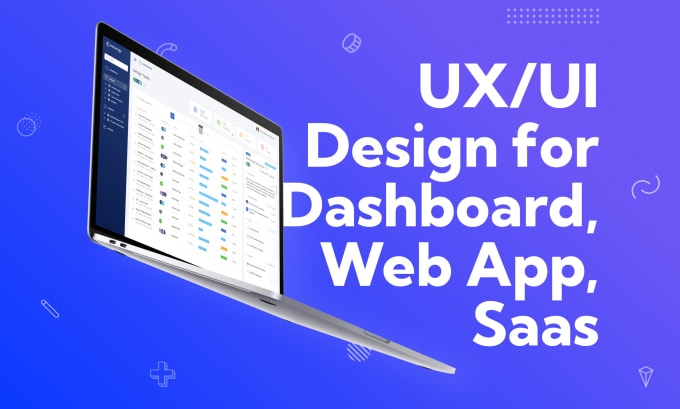 Gig Preview - Design UX UI of dashboard, web app, saas, software