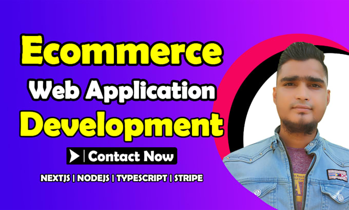 Gig Preview - Develop ecommerce web application with reactjs, nextjs, nodejs and typescript