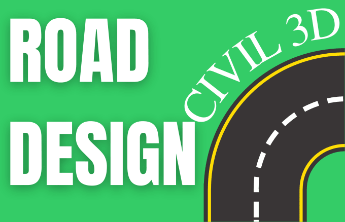 Gig Preview - Design a road in civil 3d and liscadd