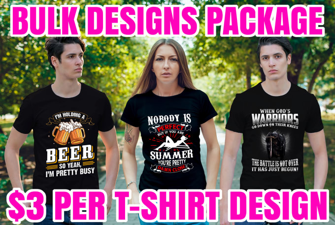 Gig Preview - Do bulk t shirt designs and trendy custom t shirt design