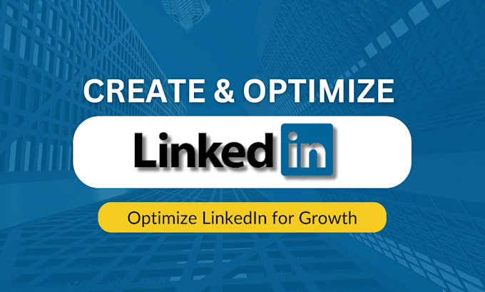 Gig Preview - Create,setup and optimize your linkedin profile