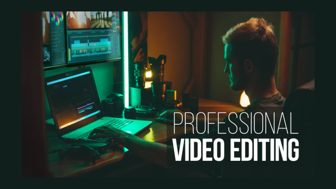 Gig Preview - Do great video editing