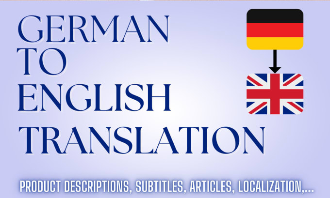 Gig Preview - Translate any text from german into english