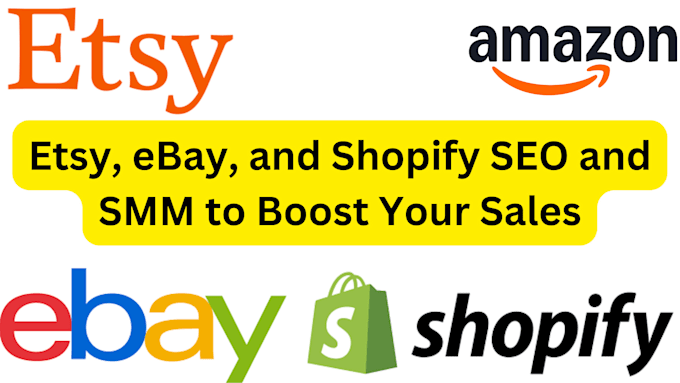 Gig Preview - Etsy, ebay, and shopify SEO and SMM to boost your sales