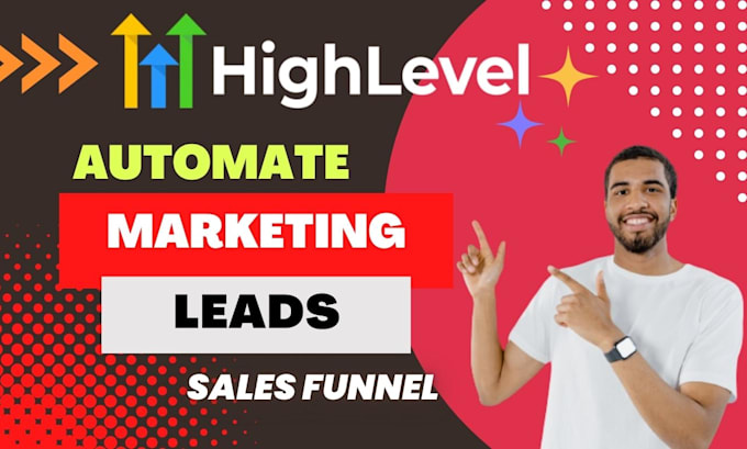 Gig Preview - Build a gohighlevel funnel or set up workflow in ghl or go high level