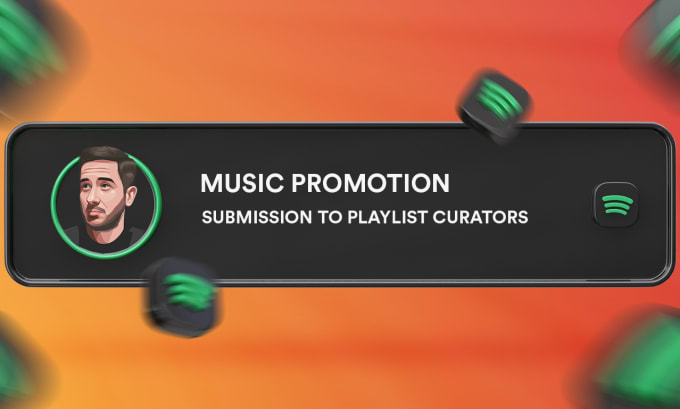 Gig Preview - Pitch your music to spotify playlist curators within your niche