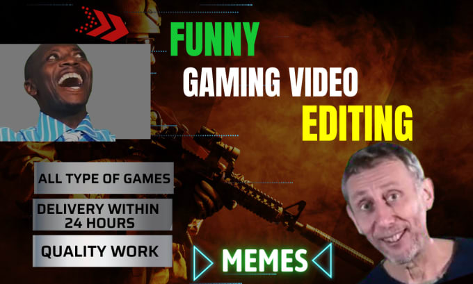 Gig Preview - Do funny gaming video editing for youtube and facebook