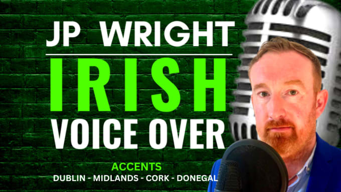 Gig Preview - Record an irish accent male voice over in 24 hours