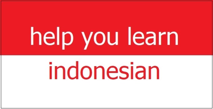 Gig Preview - Help you learn bahasa indonesia