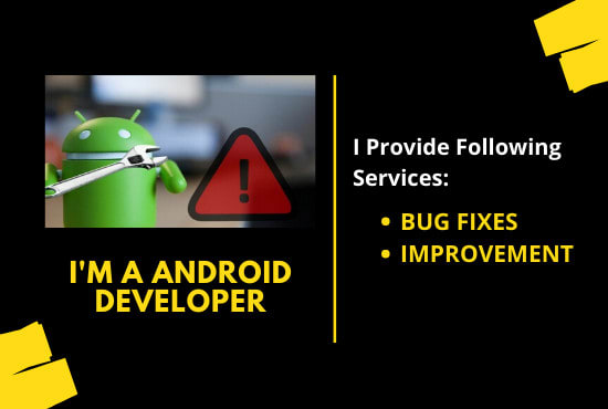 Gig Preview - Fix any bug or error in your android app