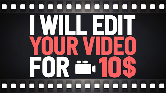 Bestseller - be your video editor for 10 dollars