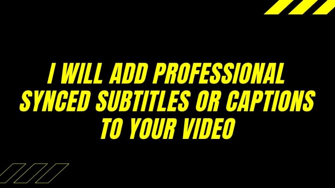 Gig Preview - Add professional synced subtitles or captions to your video