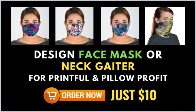 Gig Preview - Design amazing face mask with text, logo or pattern for printful or pillowprofit