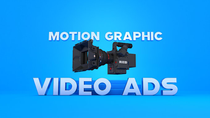 Gig Preview - Produce commercial video ads with motion graphics