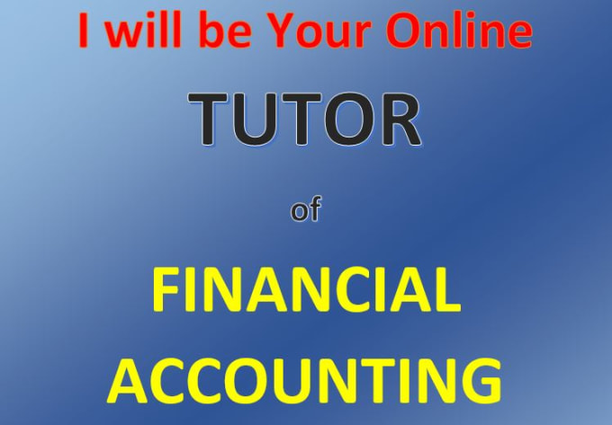 Gig Preview - Be your online tutor of financial accounting