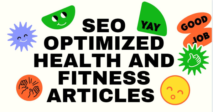 Gig Preview - Write high quality SEO friendly health and fitness articles