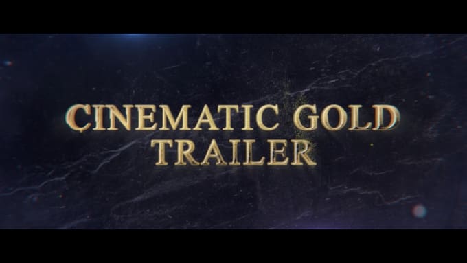 Gig Preview - Create cinematic gold trailer intro teaser promo video