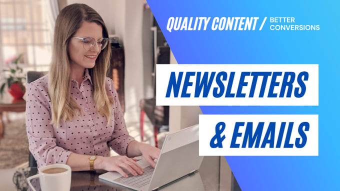 Gig Preview - Write engaging copy for your newsletter or email campaign