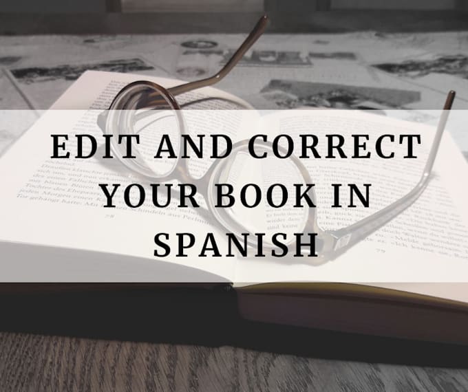 Bestseller - professionally edit and proofread in spanish your book