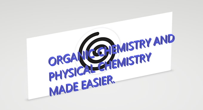 Gig Preview - Handle organic chemistry and physical chemistry