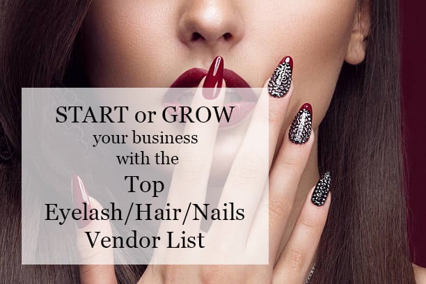 Gig Preview - Supply the top eyelash, hair and nail vendor list