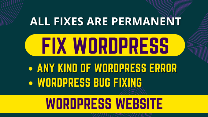 Gig Preview - Fix wordpress website bugs, issues, and errors