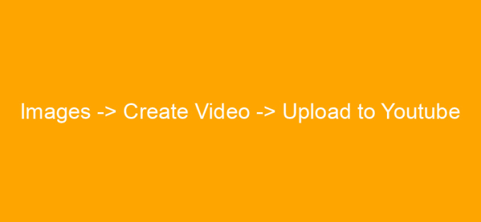 Gig Preview - Create custom video with your data and upload to youtube using api