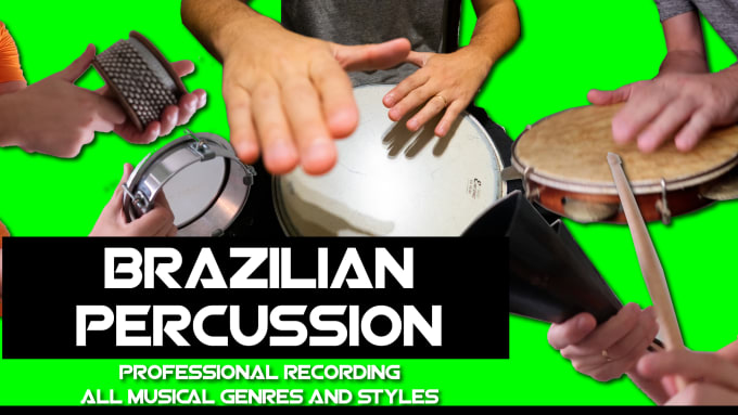 Gig Preview - Record all kind of brazilian percussion in your songs