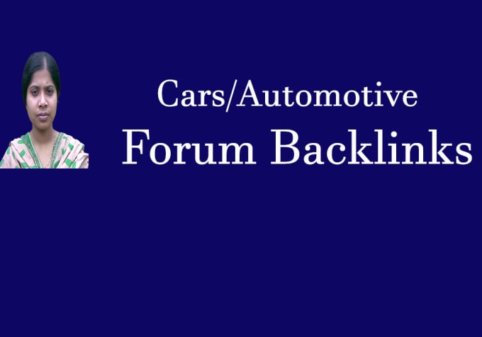 Gig Preview - Manually create car, automotive niche forum backlinks