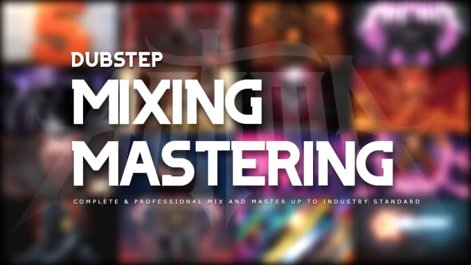 Gig Preview - Clean your mix and master your dubstep track