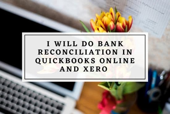 Gig Preview - Do bank reconciliation and credit card reconciliation in quickbooks online